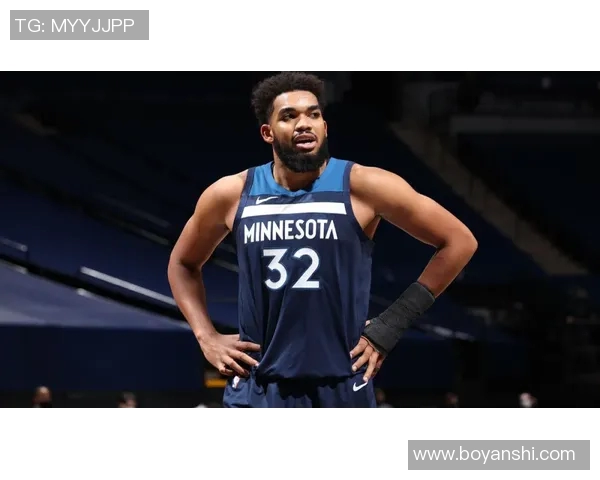 卡尔安东尼唐斯：从新星到领袖的华丽转身与未来展望